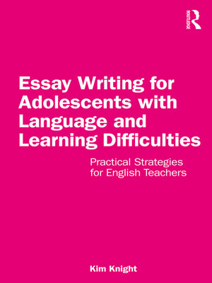 cover image of Essay Writing for Adolescents with Language and Learning Difficulties
